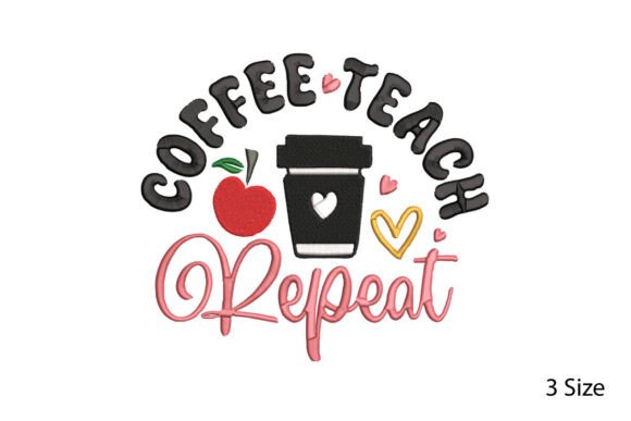 Coffee Teach Repeat Embroidery Review